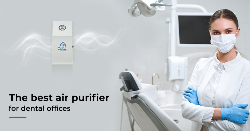 A Guide to Choosing the Best Air Purifier for Dental Offices